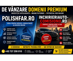 De vânzare domenii premium – polishfar.ro și inchirieriauto-comision0.ro